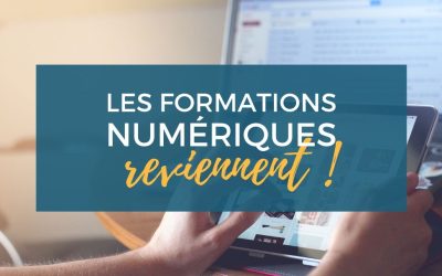 Les formations numériques reviennent !