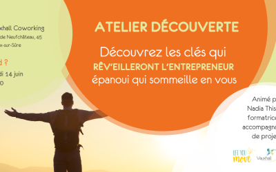 14 juin : Réveillez l’entrepreneur épanoui qui sommeille en vous !